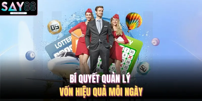Bí quyết quản lý vốn hiệu quả mỗi ngày