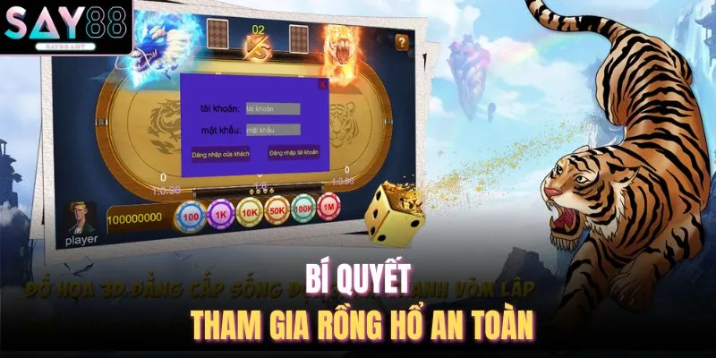 Bí quyết tham gia rồng hổ an toàn