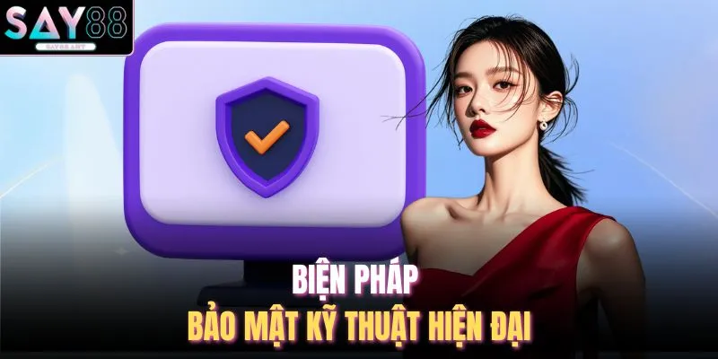 Biện pháp bảo mật kỹ thuật hiện đại 
