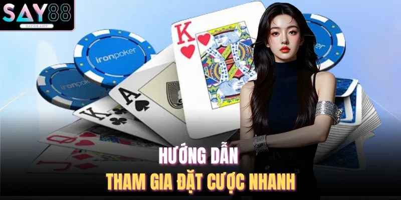 Hướng dẫn tham gia đặt cược nhanh