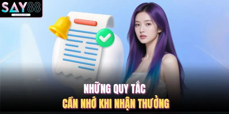 Những quy tắc cần nhớ khi nhận thưởng