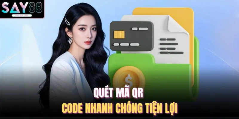 Quét mã QR code nhanh chóng tiện lợi