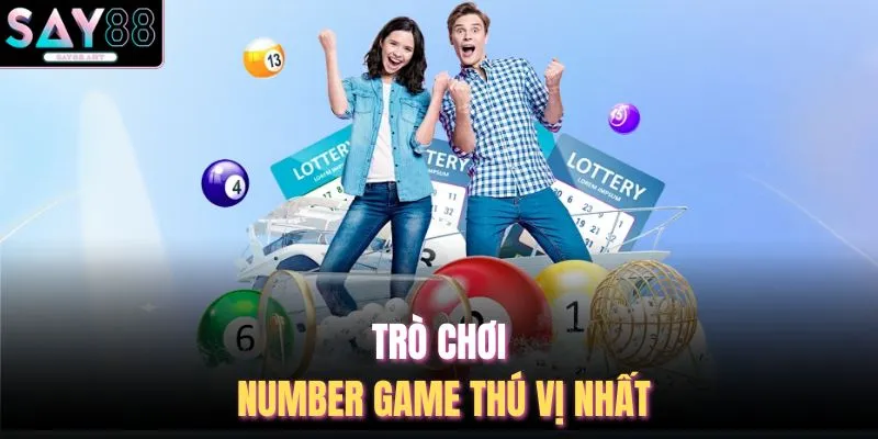 Trò chơi number game thú vị nhất
